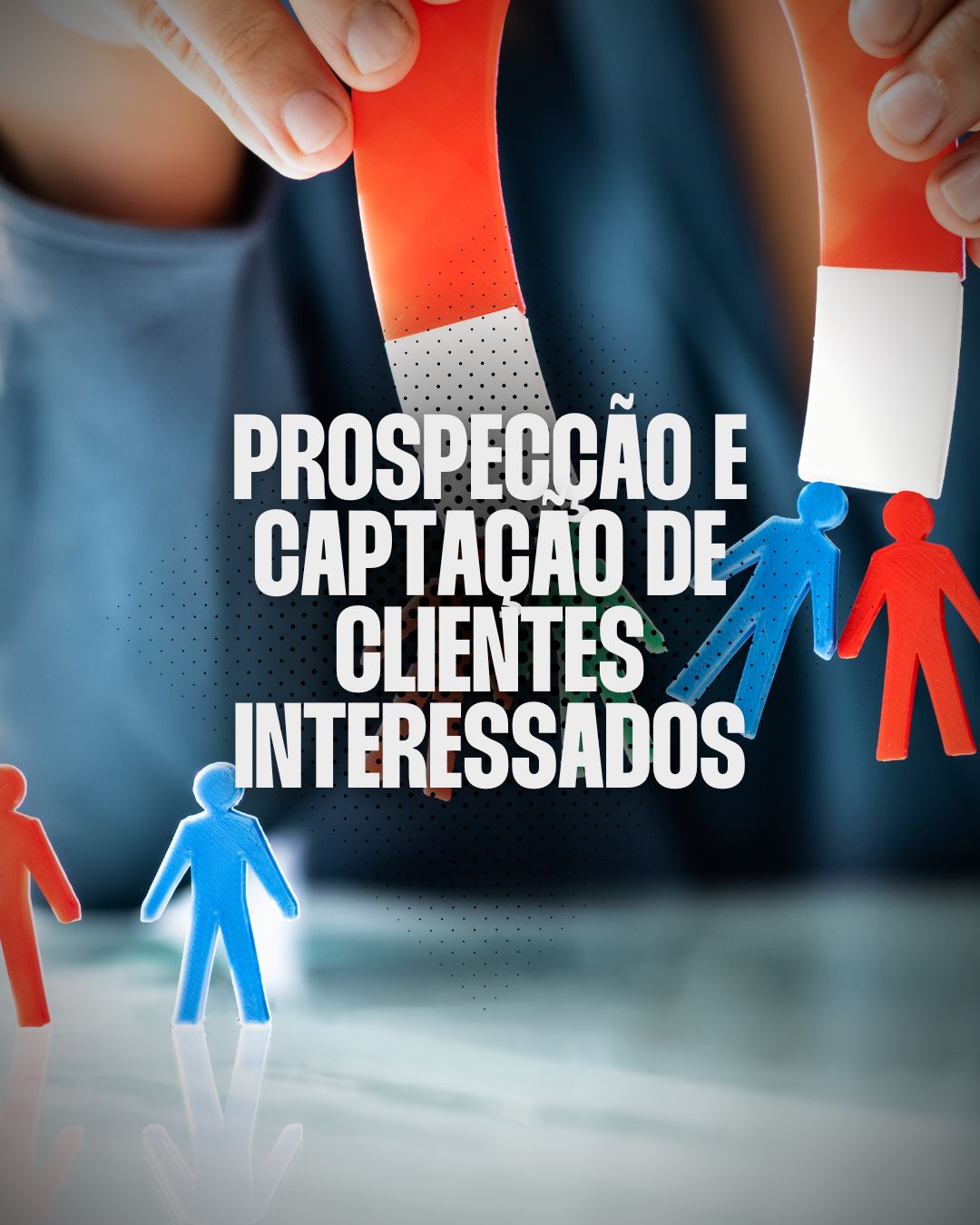 Prospecção e Captação de Clientes Interessados